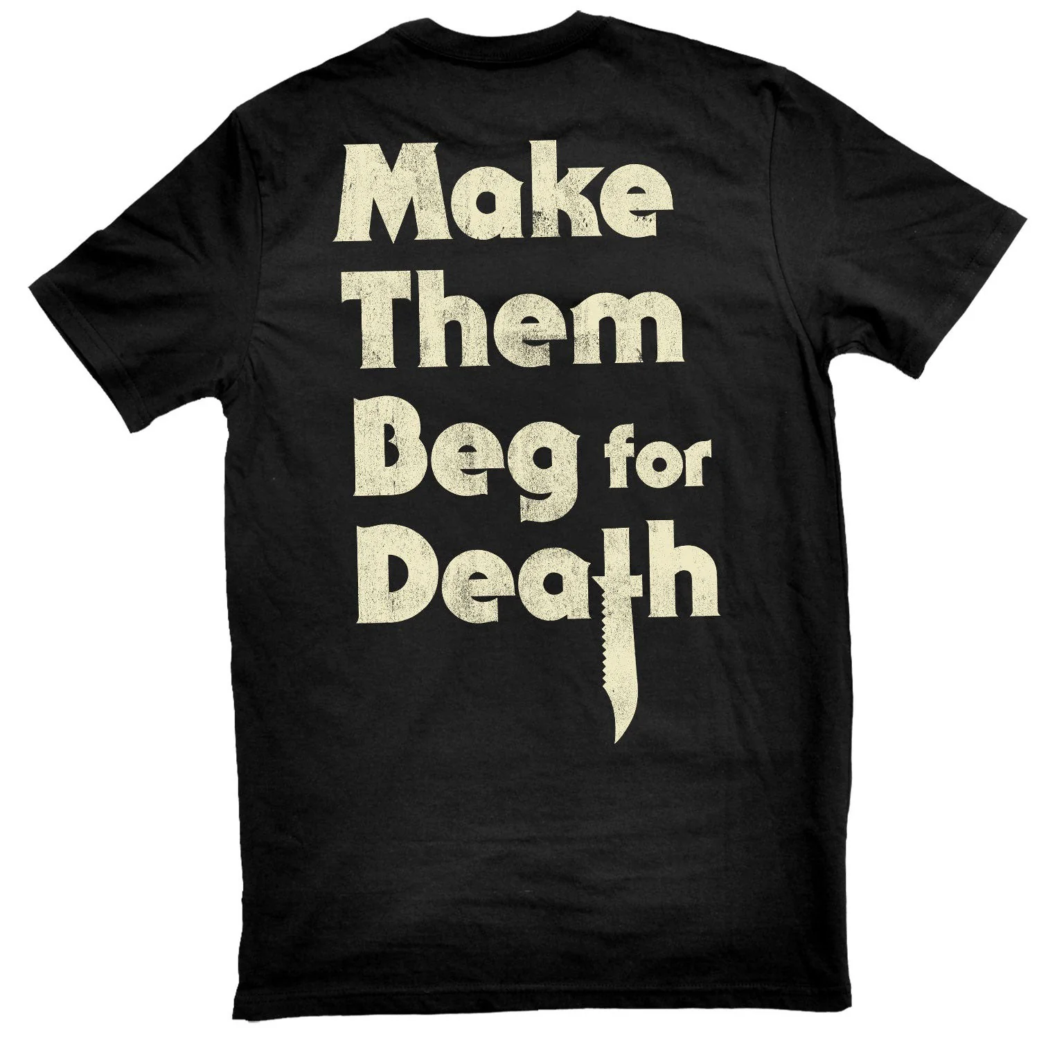 Make Them Beg For Death T-shirt - Image 2
