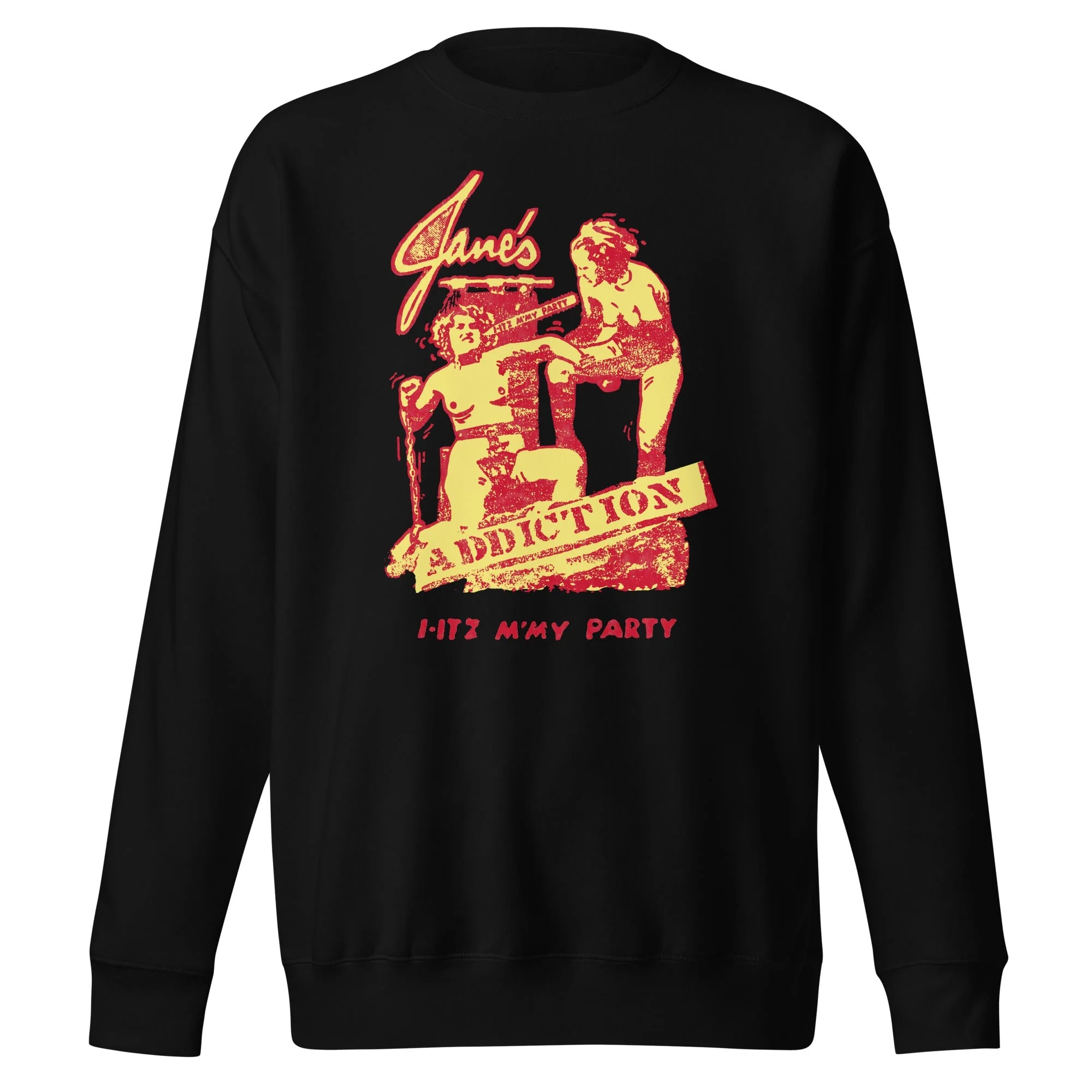 Janes Addiction - I-Itz M'My Party Sweatshirt