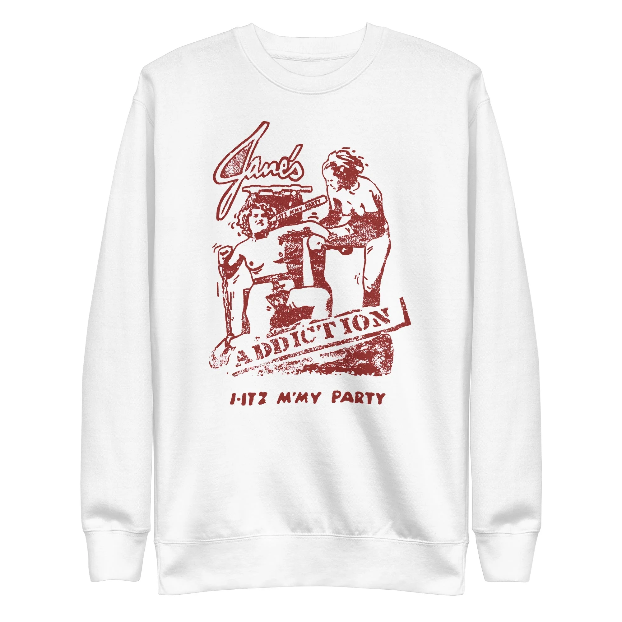 Janes Addiction - Still My Party Sweatshirt