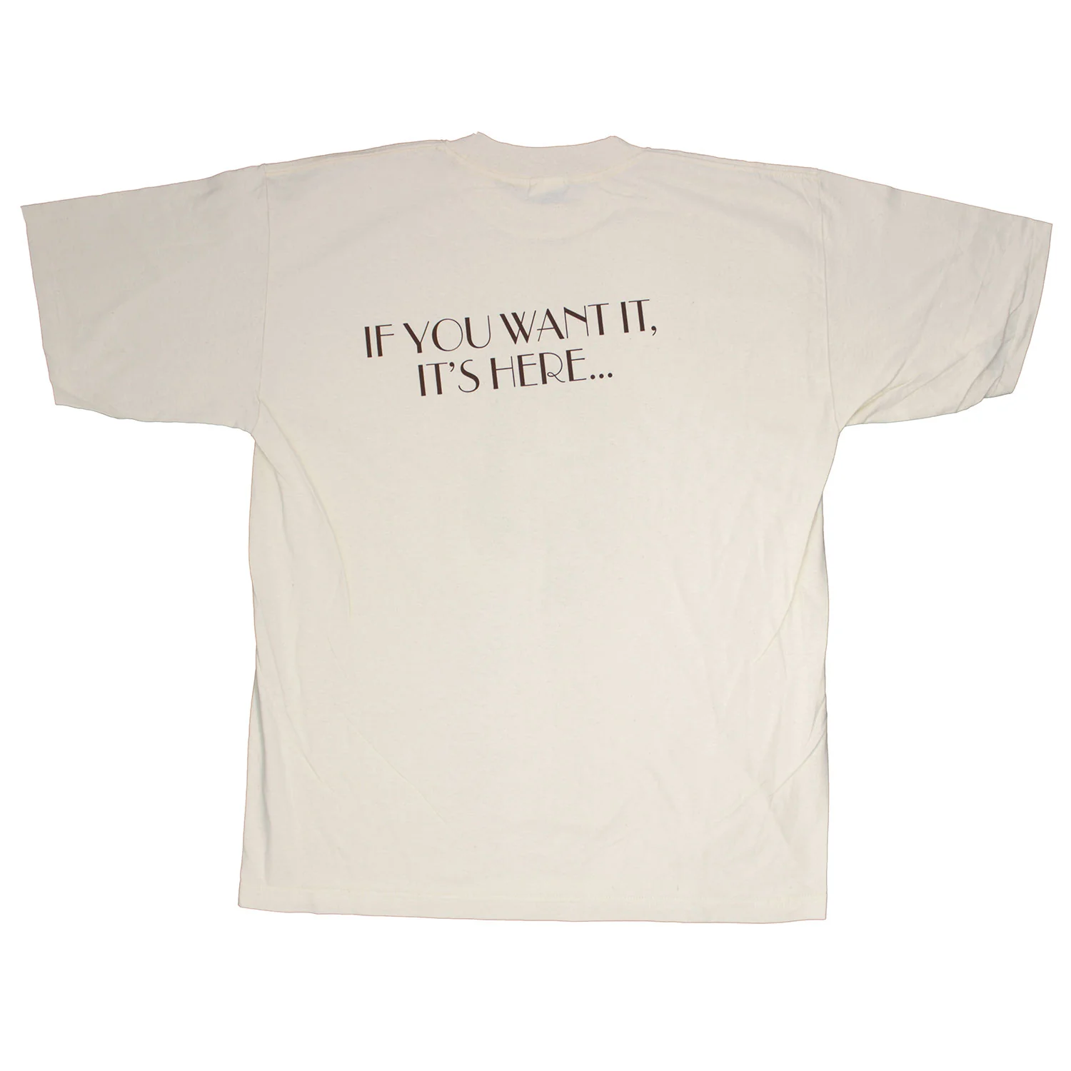 If You Want It Tee T-shirt - Image 2