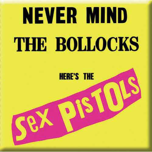 Never Mind The Bollocks Magnet