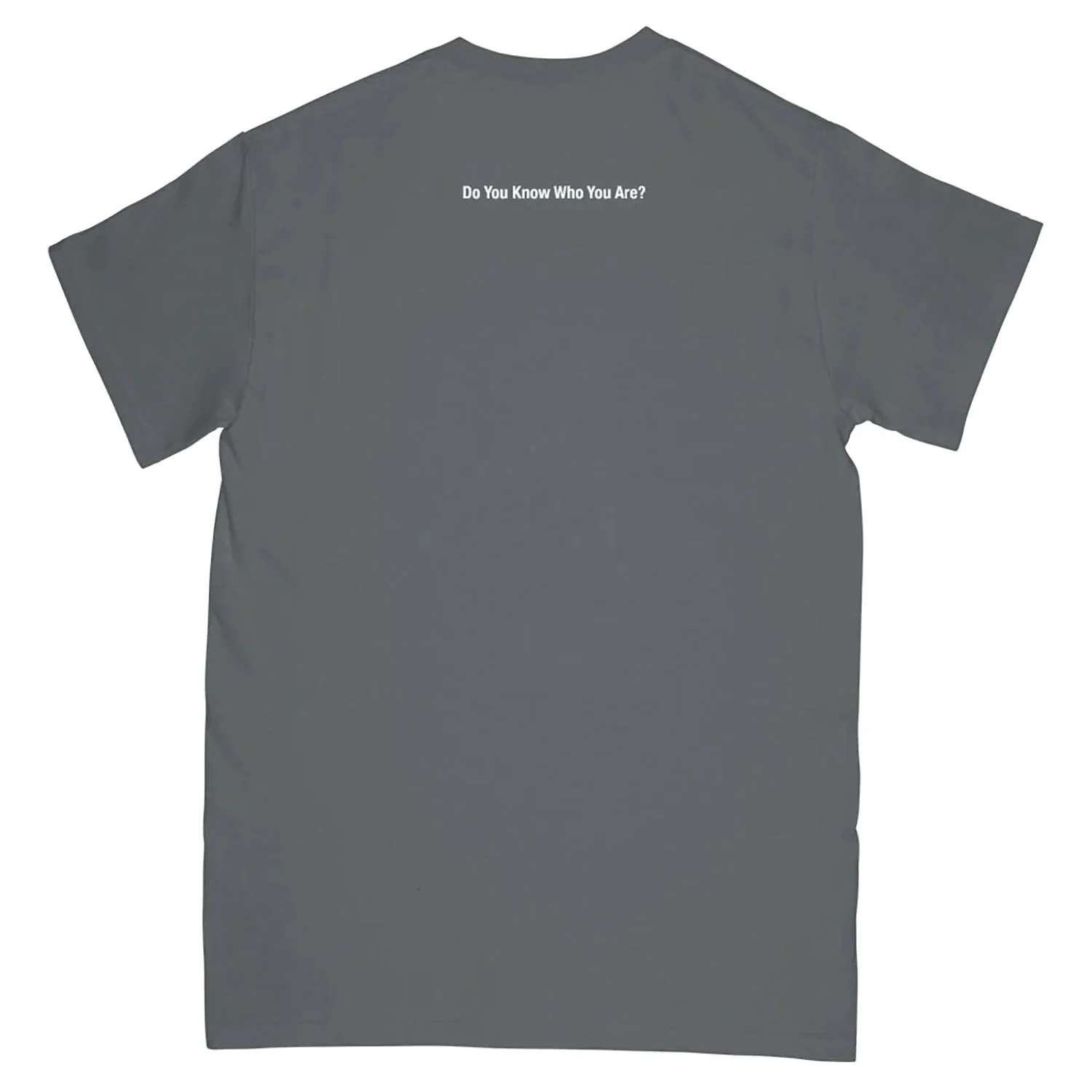 Do You Know Who You Are? (Charcoal) T-shirt - Image 2